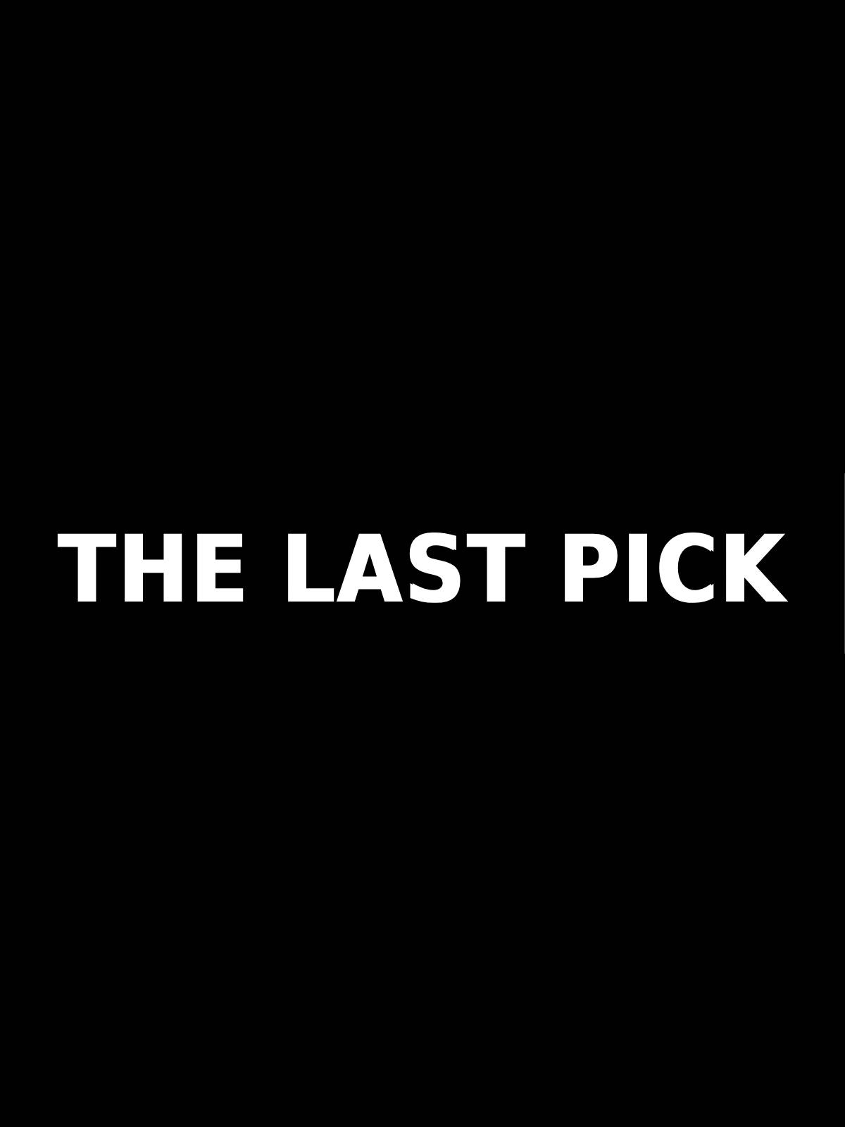 The-Last-Pick
